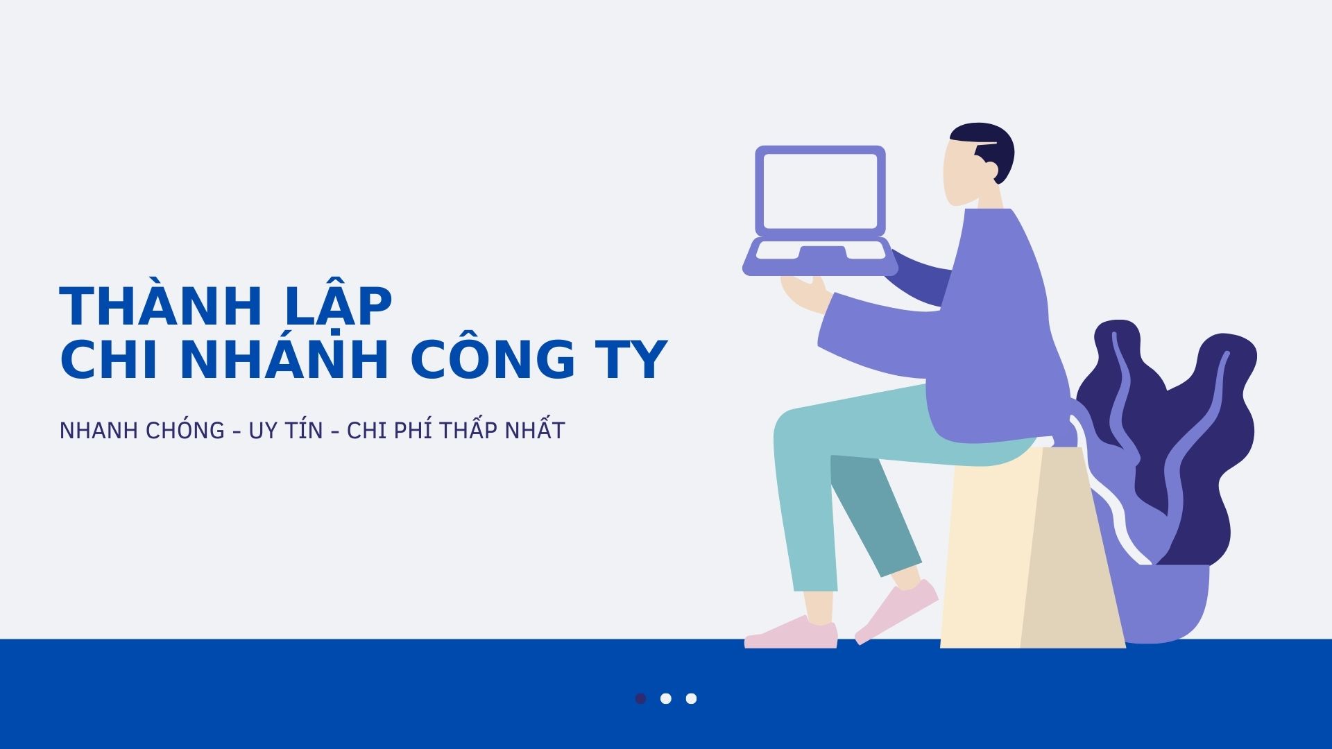 THÀNH LẬP CHI NHÁNH CÔNG TY