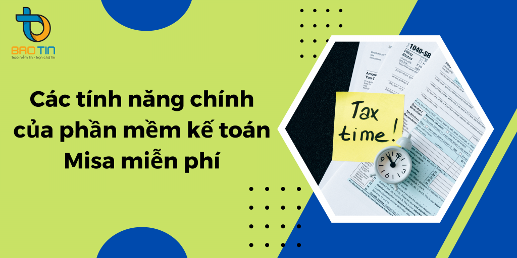 Các tính năng chính của phần mềm kế toán Misa miễn phí