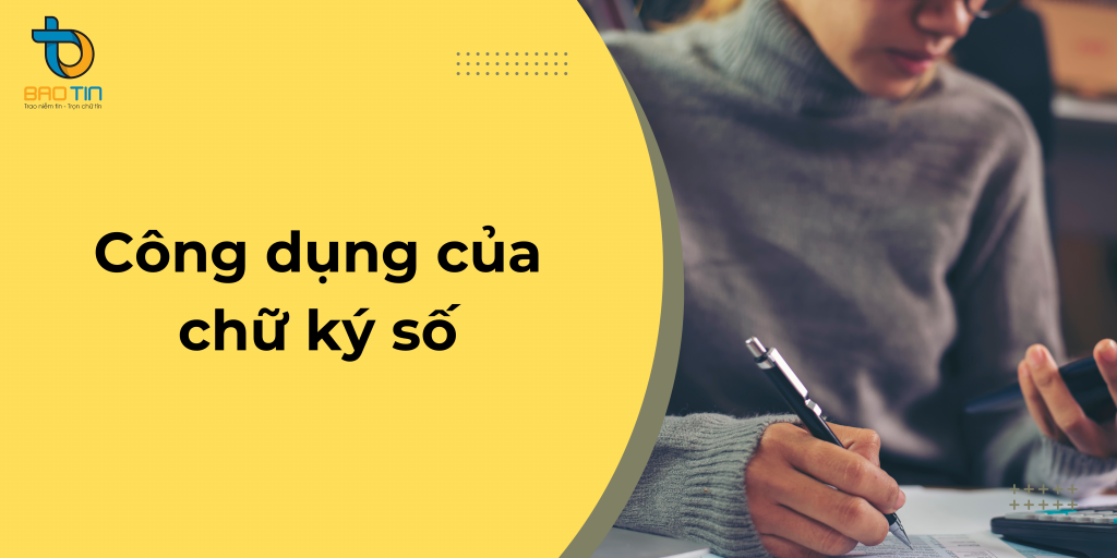 Công dụng của chữ ký số