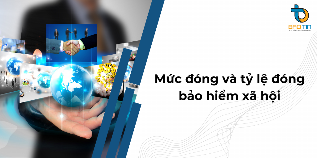 Mức đóng và tỷ lệ đóng bảo hiểm xã hội