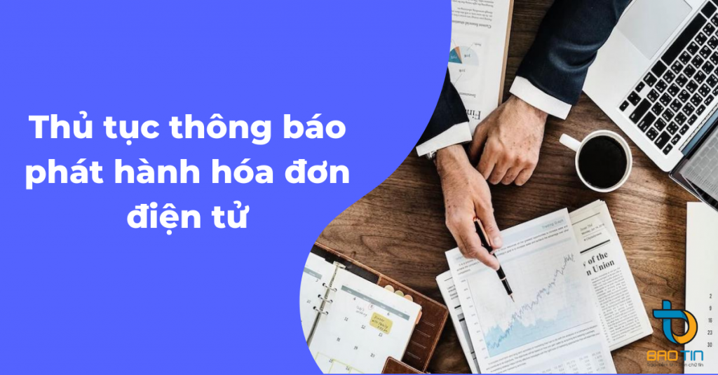 Thủ tục thông báo phát hành hóa đơn điện tử