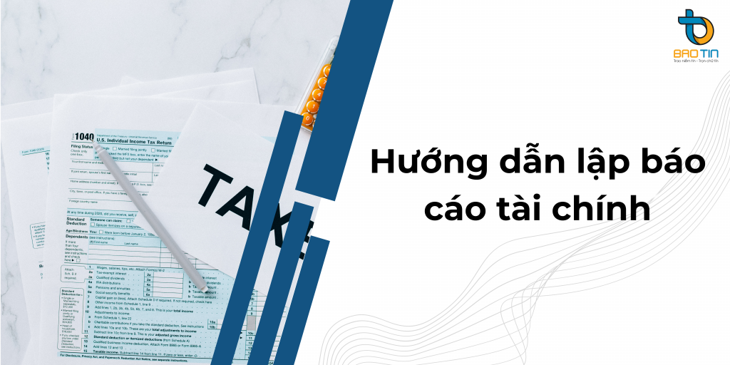 Hướng dẫn lập báo cáo tài chính