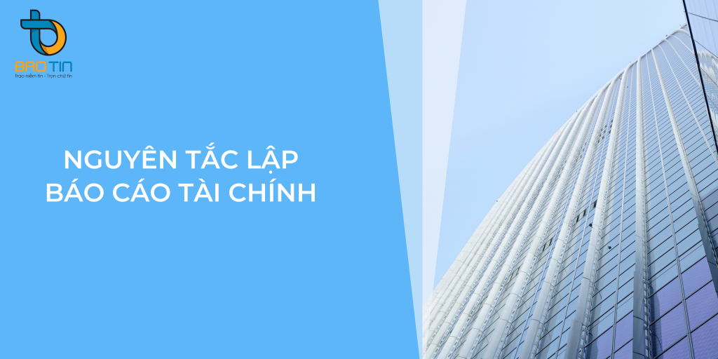 Nguyên tắc lập báo cáo tài chính theo thông tư 200