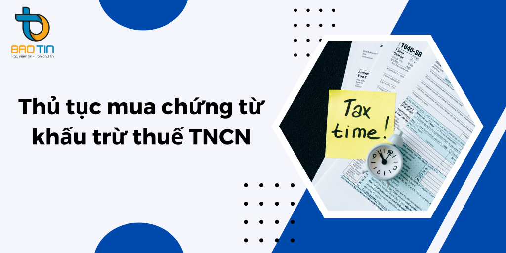 Thủ tục mua chứng từ khấu trừ thuế TNCN