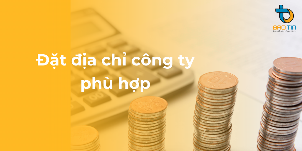 Đặt địa chỉ công ty phù hợp