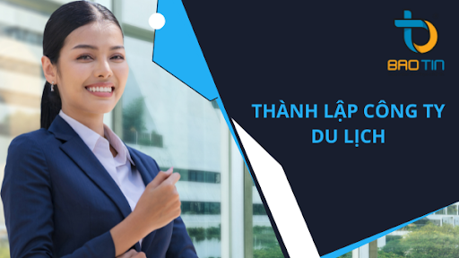 Những kinh nghiệm quan trọng khi thành lập công ty du lịch