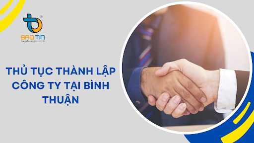 Thành lập công ty tại Bình Thuận uy tín