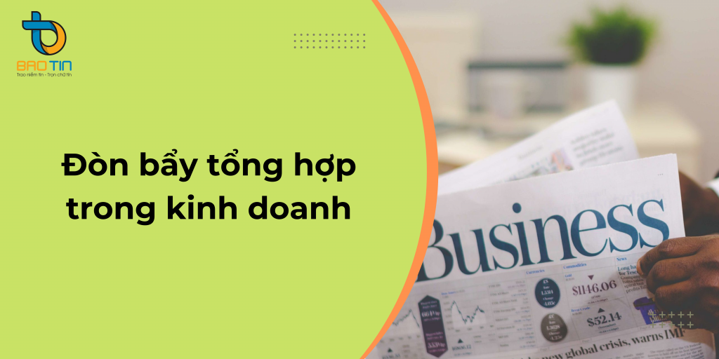 Đòn bẩy tổng hợp trong kinh doanh