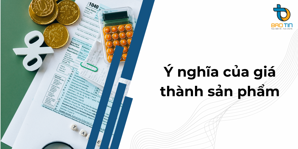 Ý nghĩa của giá thành sản phẩm trong doanh nghiệp