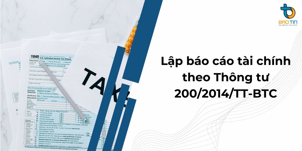 Hướng dẫn lập báo cáo tài chính theo Thông tư 200/2014/TT-BTC