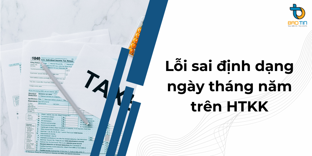 Hướng dẫn sửa lỗi sai định dạng ngày tháng năm trên HTKK