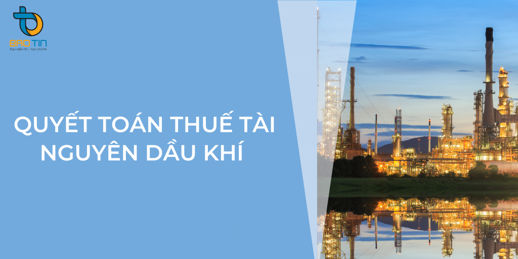 Quyết toán thuế tài nguyên dầu khí (02/TAINDK) trên HTKK
