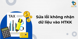 lỗi không nhận dữ liệu vào HTKK