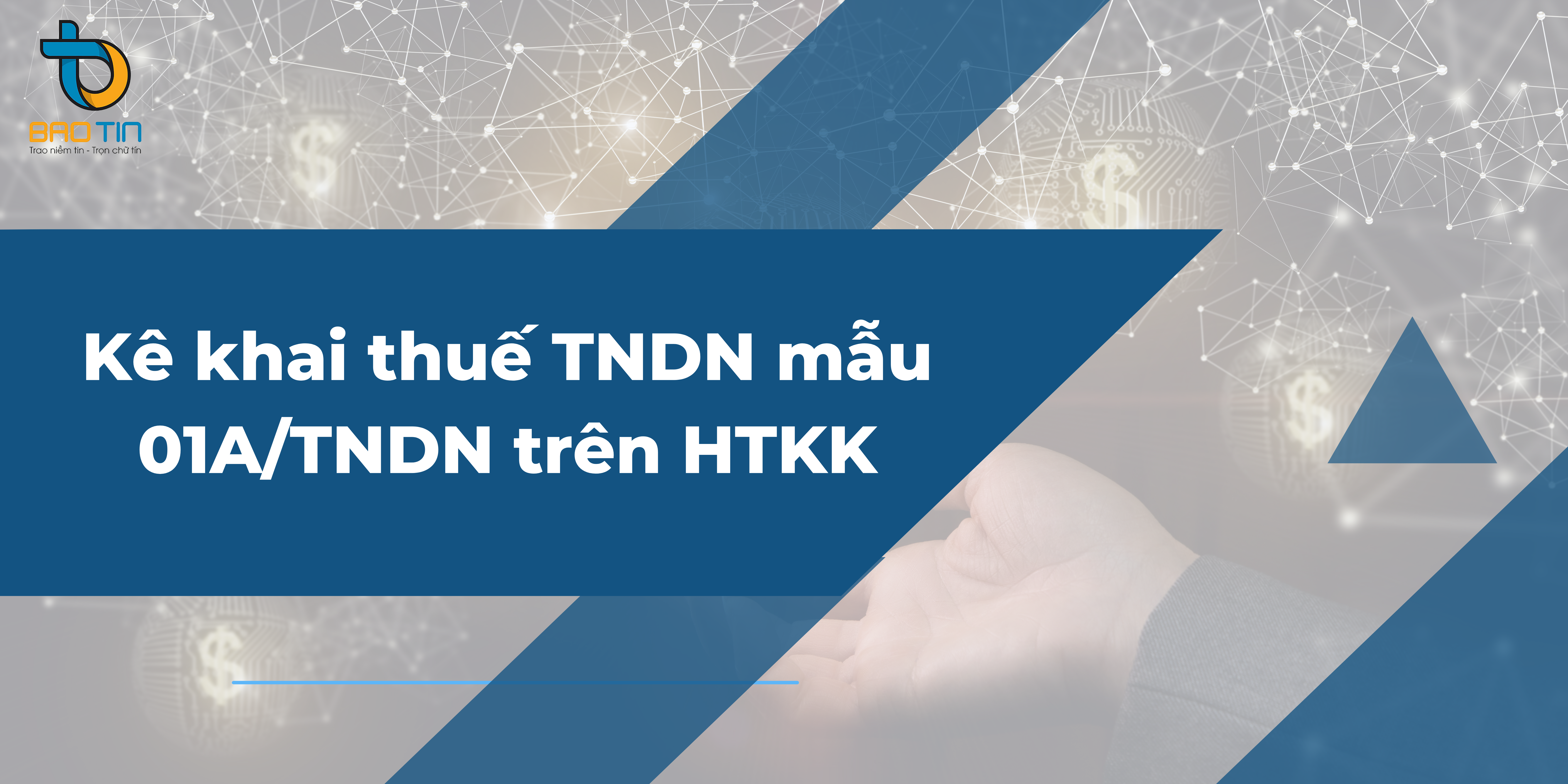 Hướng dẫn kê khai thuế TNDN mẫu 01A/TNDN trên HTKK