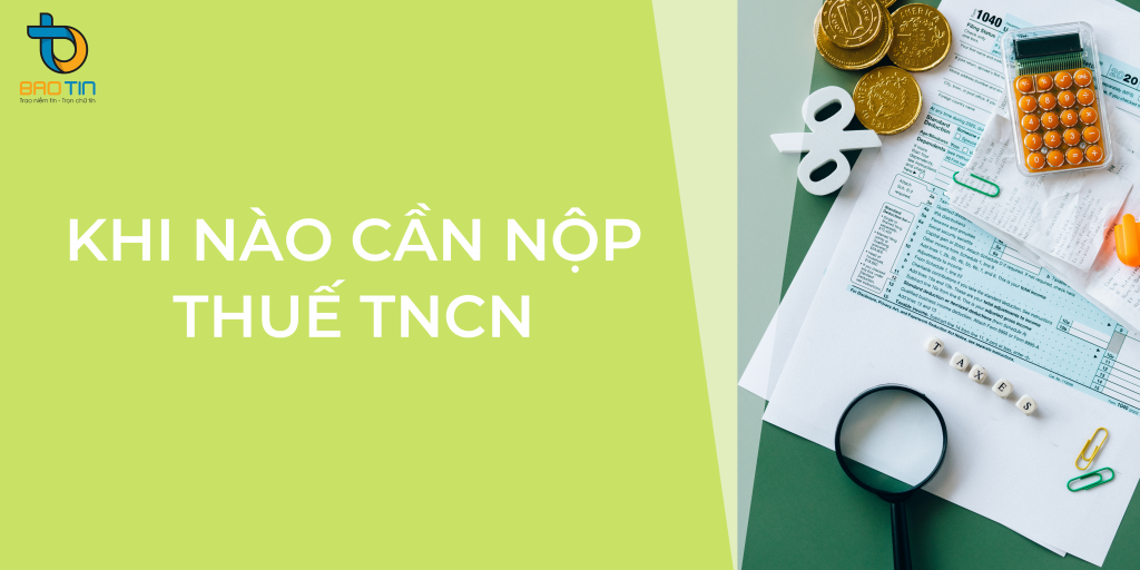 Khi nào thì phải nộp thuế thu nhập cá nhân