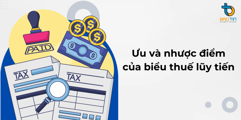 Ưu và nhược điểm của biểu thuế lũy tiến