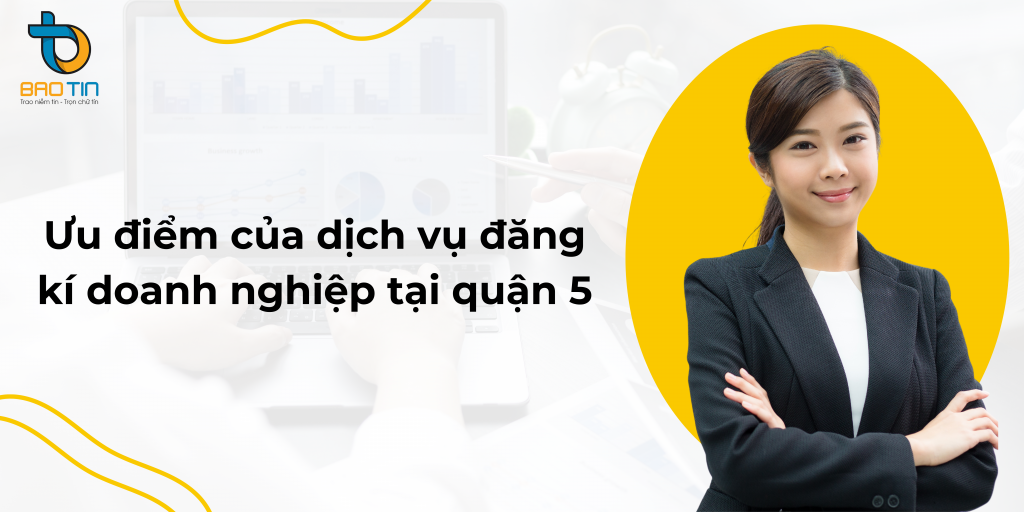 Dịch vụ đăng ký kinh doanh tại quận 5 TPHCM uy tín