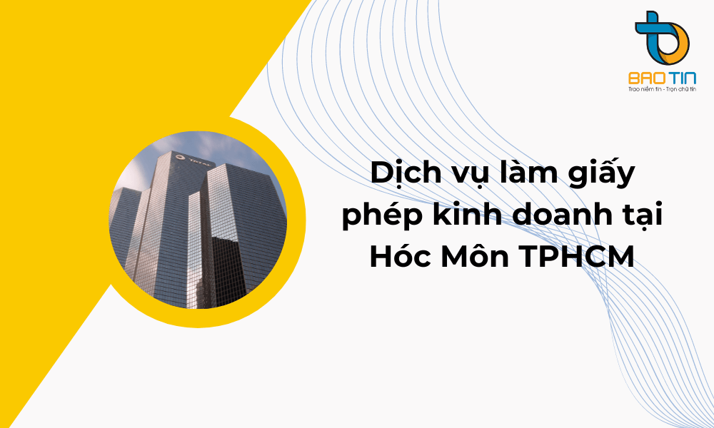 dịch vụ làm giấy phép kinh doanh tại Hóc Môn TPHCM