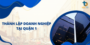 dịch vụ làm giấy phép kinh doanh tại quận 1 TPHCM