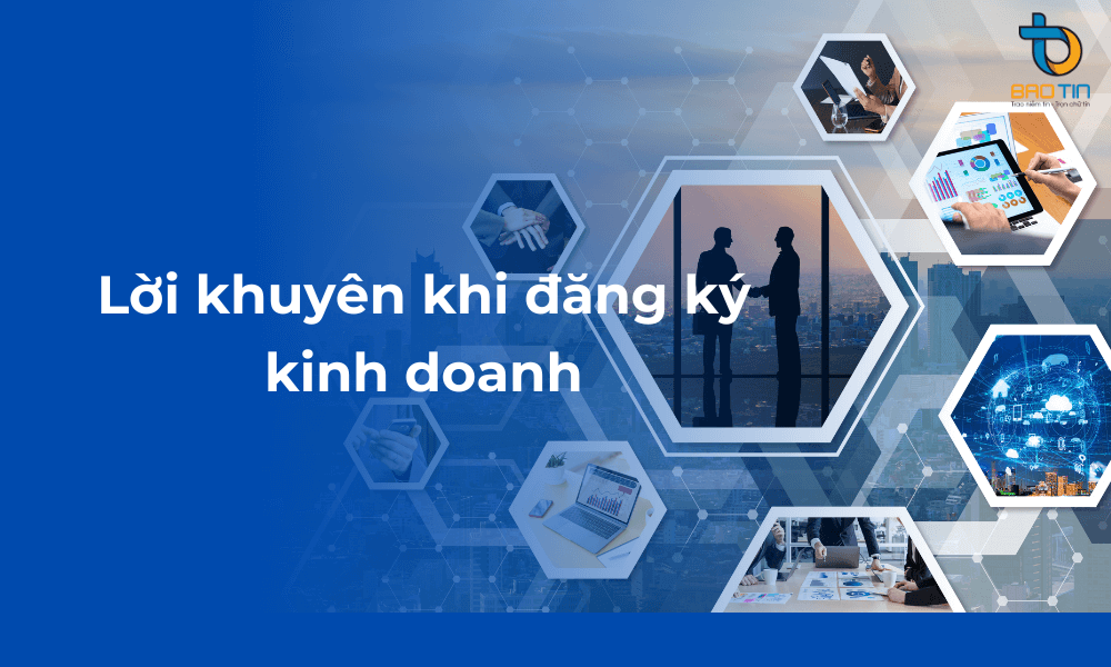 Một số lời khuyên cho bạn trước khi hoạt động kinh doanh