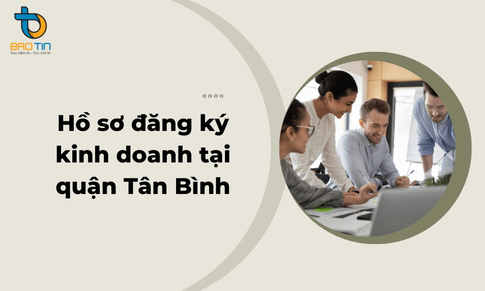 Dịch vụ đăng ký kinh doanh tại quận Tân Bình TPHCM