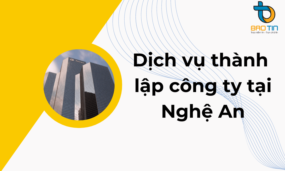 Dịch vụ thành lập công ty tại Nghệ An