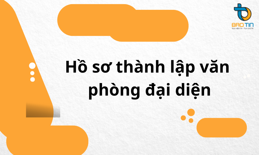 Thủ tục thành lập văn phòng đại diện