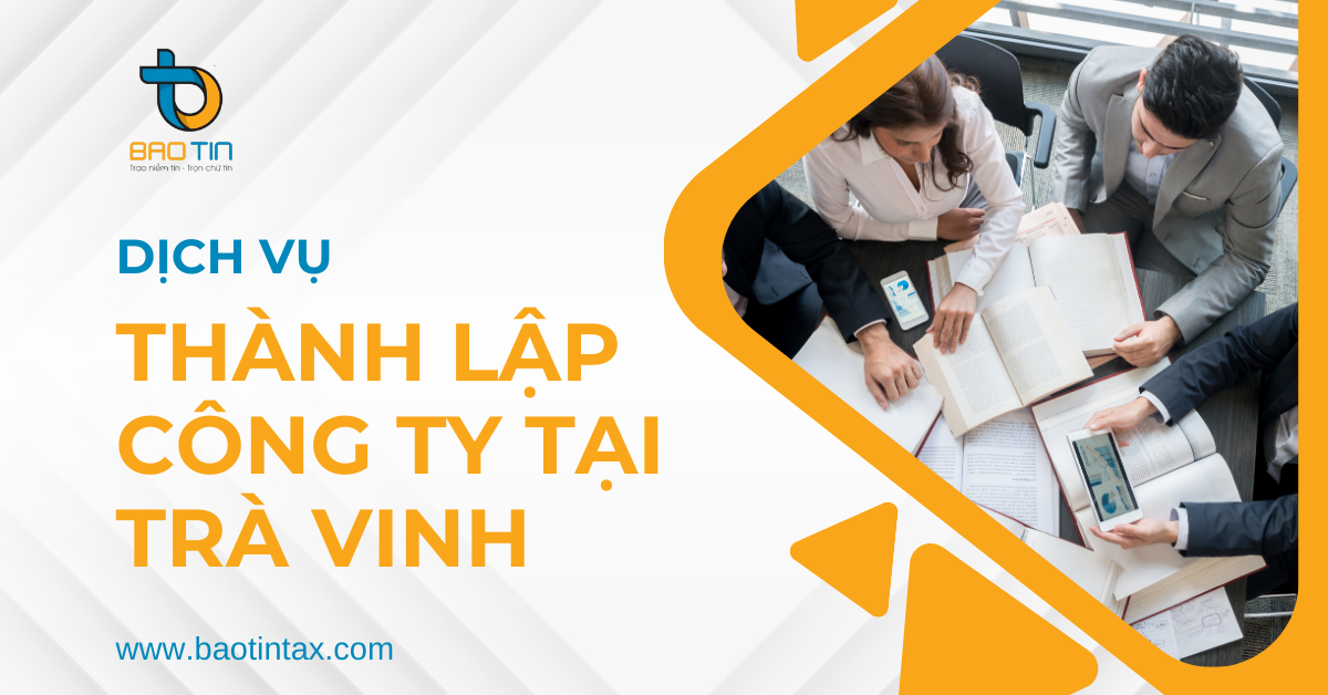 Dịch vụ thành lập công ty tại Trà Vinh