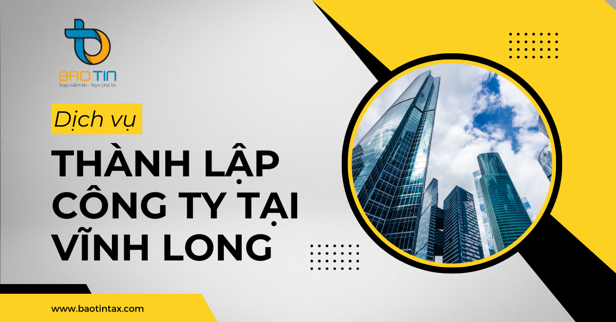 Dịch vụ thành lập công ty tại Vĩnh Long