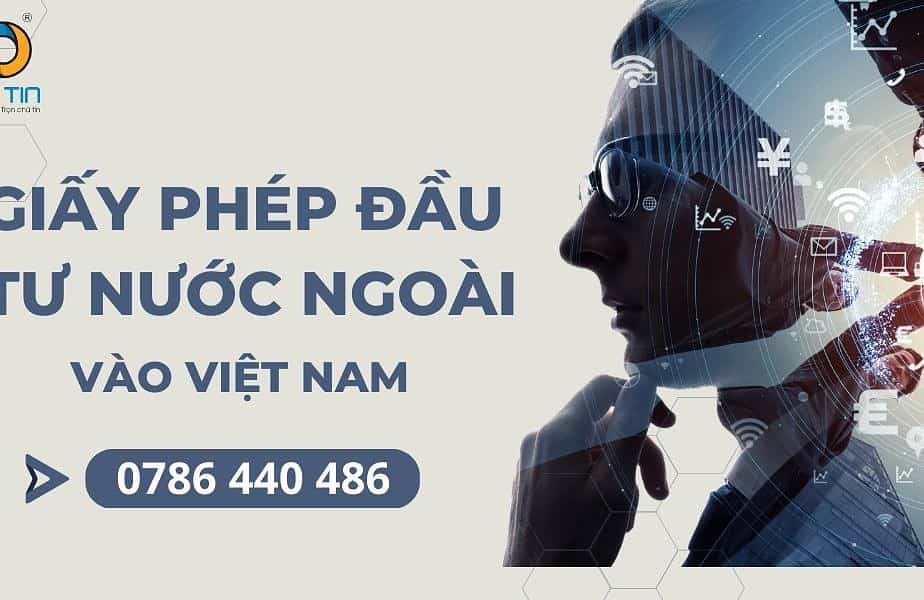 Thủ tục đăng ký giấy phép đầu tư nước ngoài tại Việt Nam