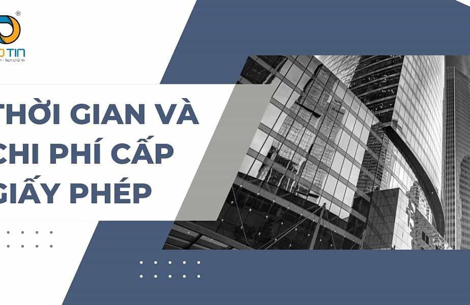 Thời gian và chi phí cấp giấy phép đầu tư nước ngoài tại Việt Nam