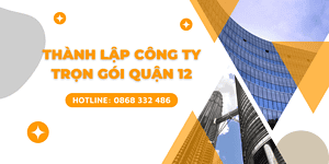 Thành lập công ty tại quận 12 TPHCM trọn gói - Baotintax