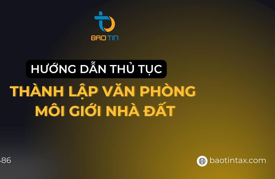 Hướng dẫn thủ tục thành lập văn phòng môi giới nhà đất