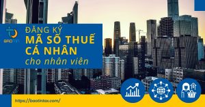 đăng ký Mã Số Thuế Cá Nhân cho nhân viên